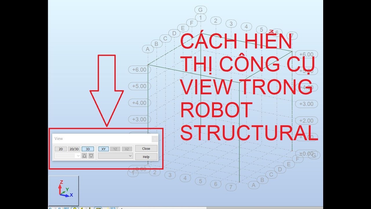 BÀI 3 :CÁCH HIỂN THỊ CÔNG CỤ VIEW TRONG ROBOT STRUCTURAL