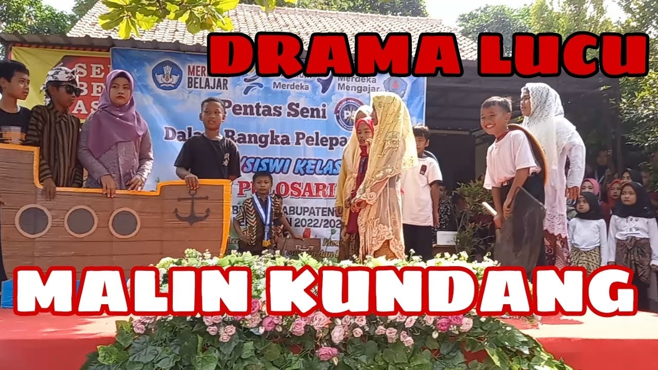 Drama Malin Kundang lucu !!! oleh Siswa SDN Pulosari 03 | BREBES