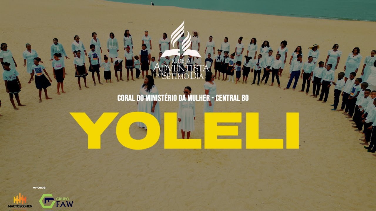 MINISTÉRIO DA MULHER - IASD CENTRAL BENGUELA - YOLELI (VIDEO OFICIAL)