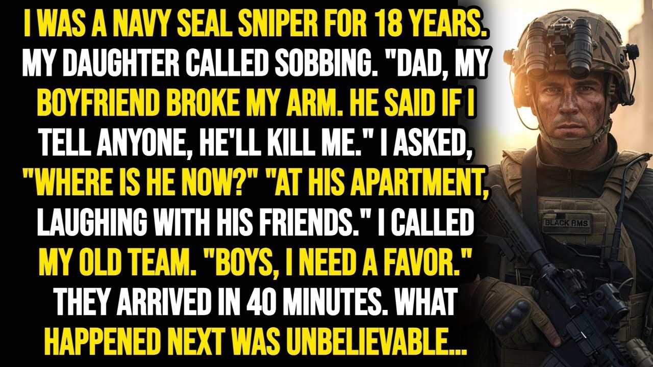 My Daughter's Boyfriend Broke Her Arm &mdash; He Didn't Know I Was A Navy SEAL Sniper...