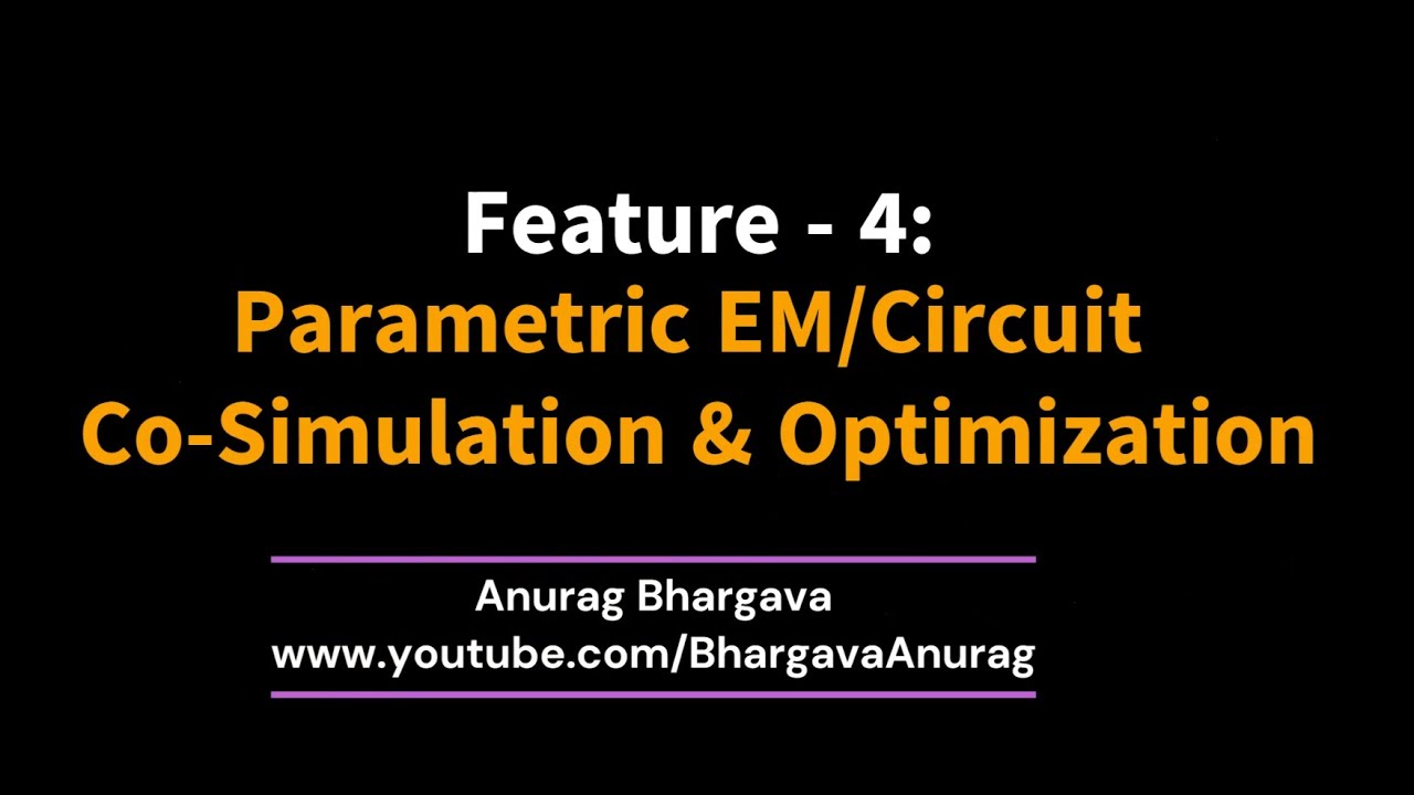ADS2023 Top10 - Feature 4: Parametric EM/Circuit Co-Simulation & optimization