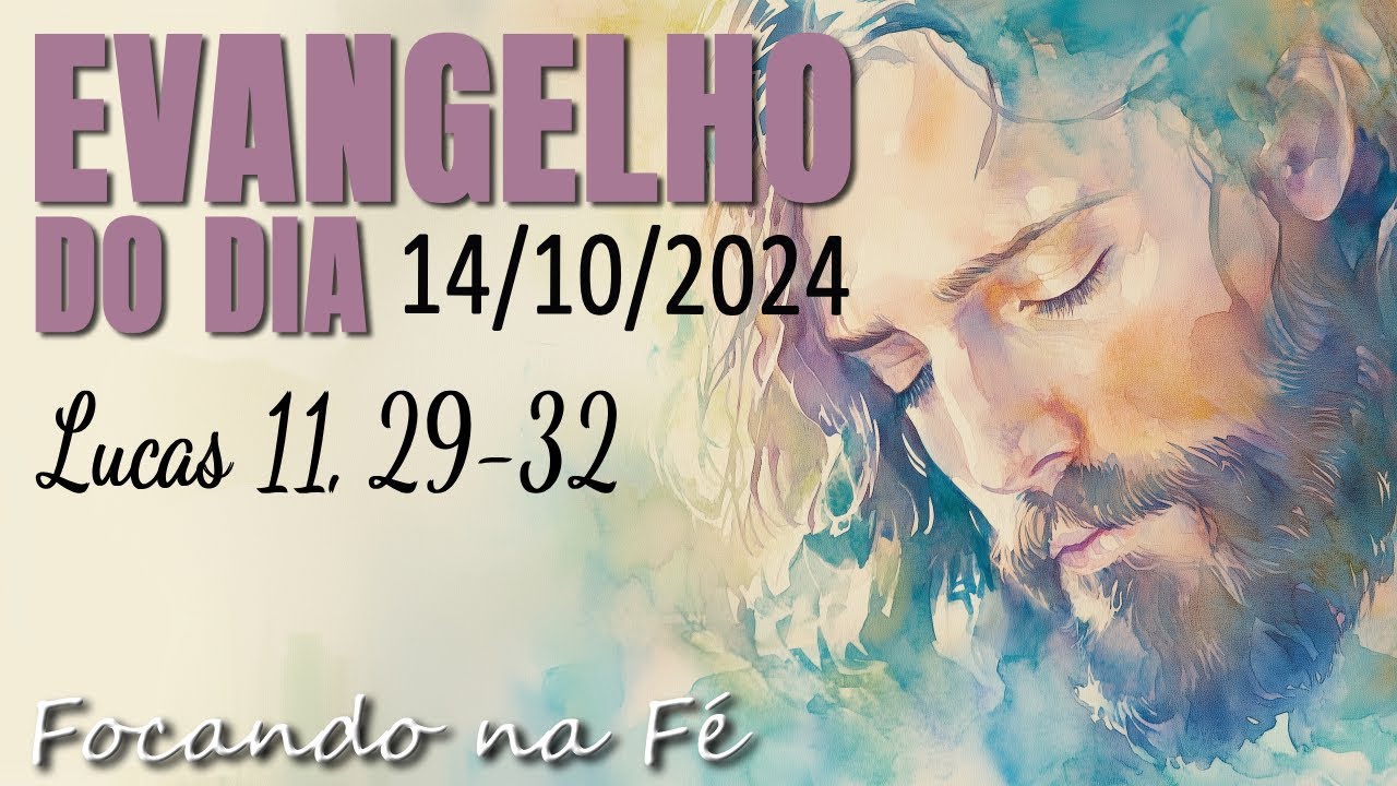 EVANGELHO DO DIA 14/10/2024 | HOMILIA DIÁRIA | Lucas 11,29-32