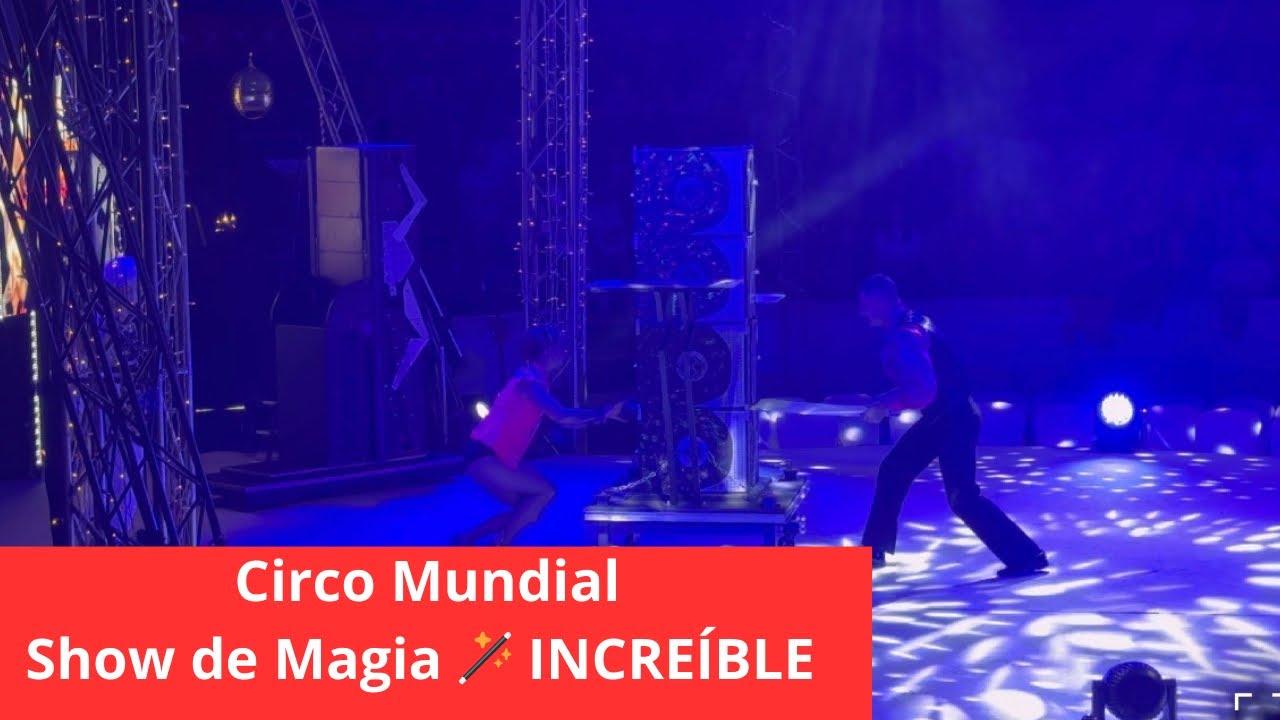 Circo 🎪 Mundial “Show de Magia” 🪄 Madeira 