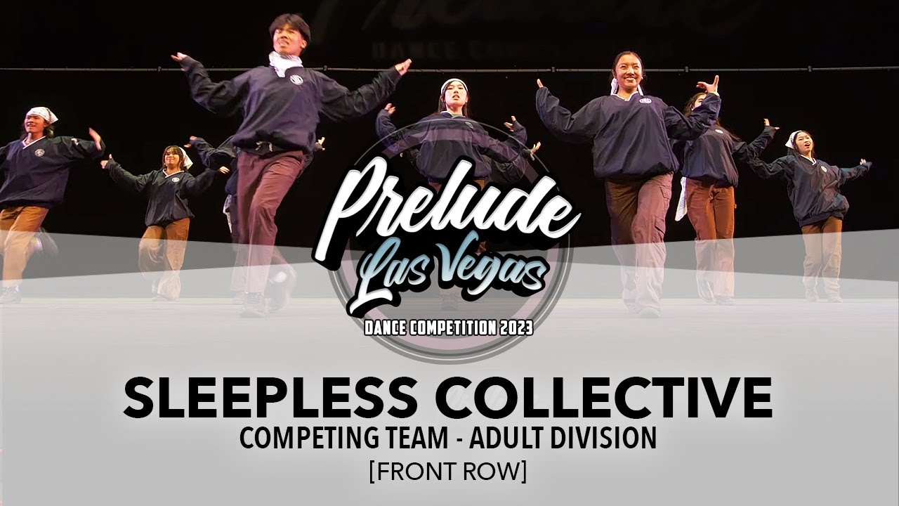 Sleepless Collective [FRONT ROW] || Prelude Las Vegas 2023 Adult Division || #PreludeLV2023