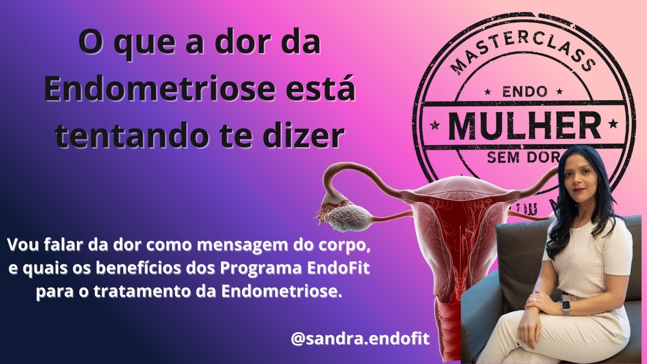 O que a dor da endometriose está tentando te dizer