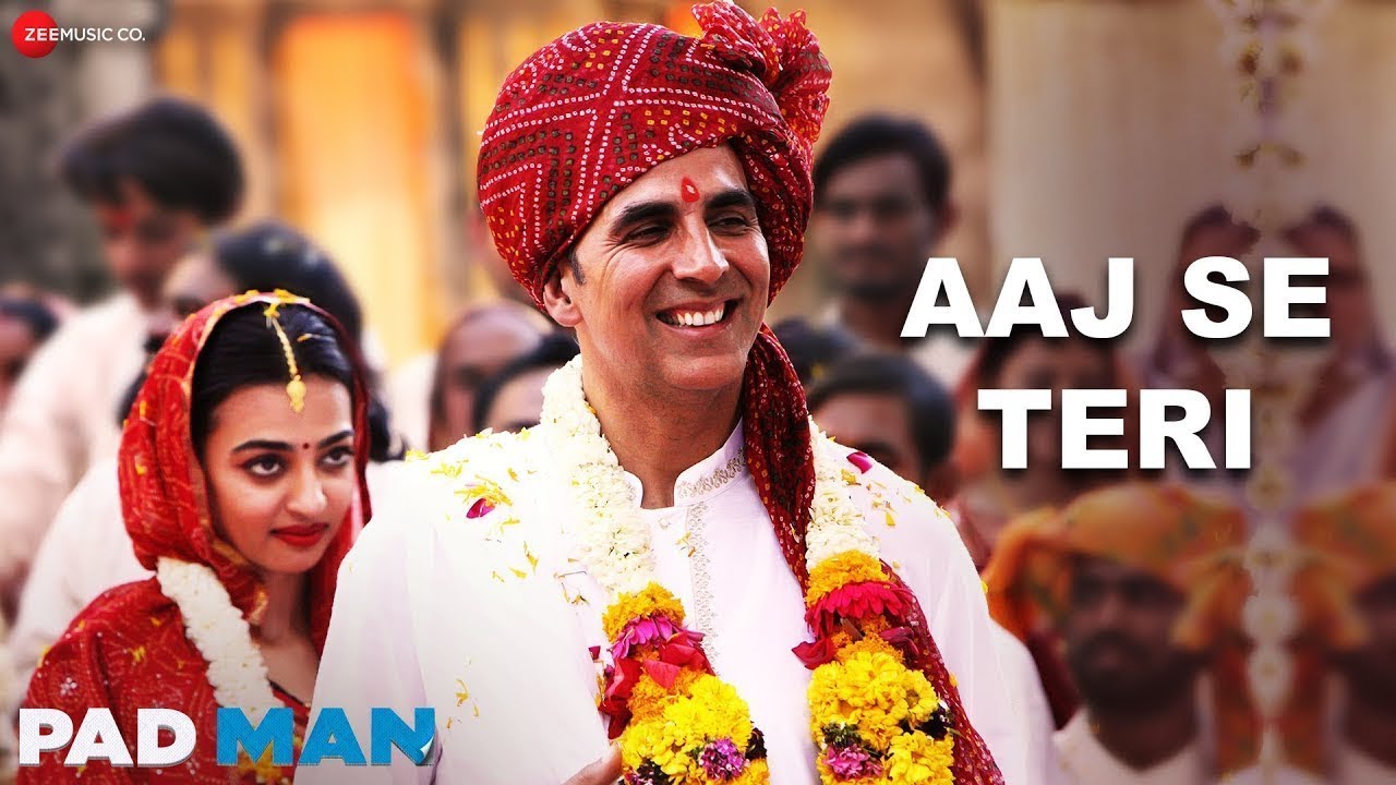 Arijit Singh - Aaj Se Teri | Akshay Kumar & Radhika Apte | Amit Trivedi | Padman | Lyrical