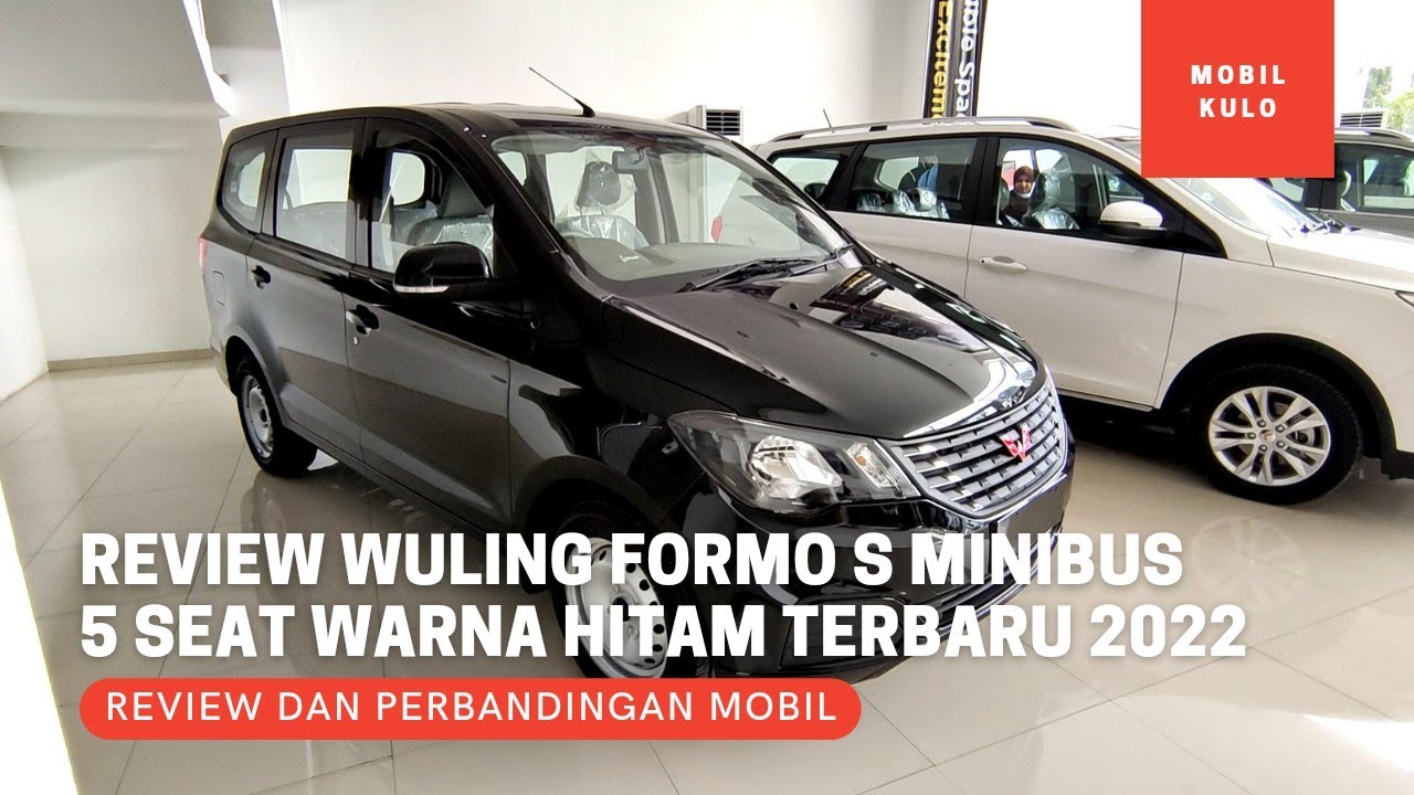 Review Wuling Formo S Minibus 5 Seat Warna Hitam Terbaru 2022 - Spesifikasi Lengkap