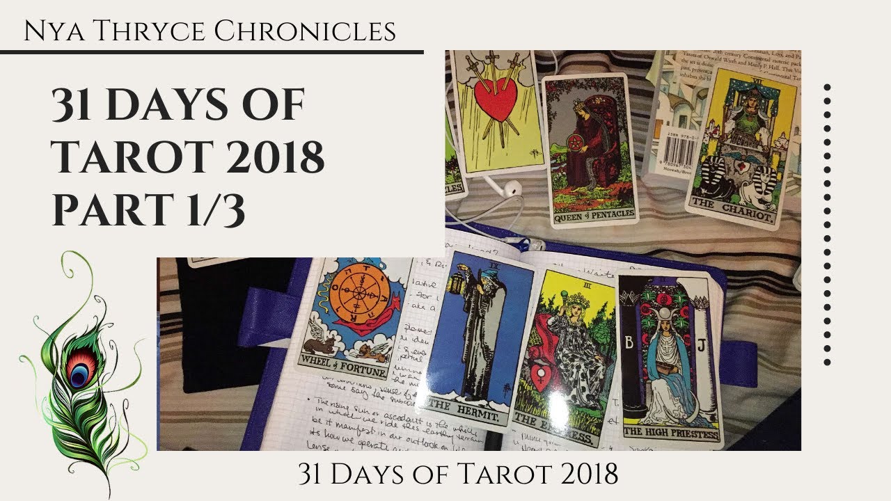 035. 31 Days of Tarot 2018 - Days 1-11 | Part 1 | #31daysoftarot