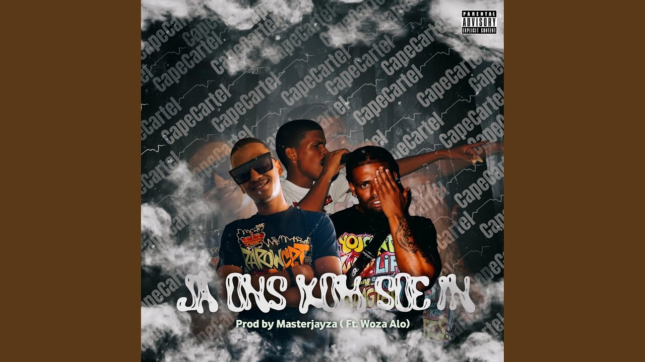 JA ONS KOM SOE IN (feat. Masterjayza ft ParowCpt & Marquinn Vieslik & Woza ALo (Cape Cartel)