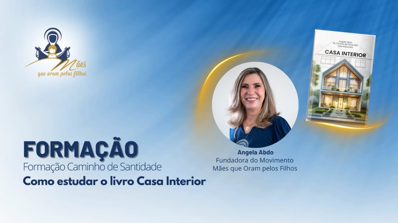 Formação - Como estudar o livro Casa Interior