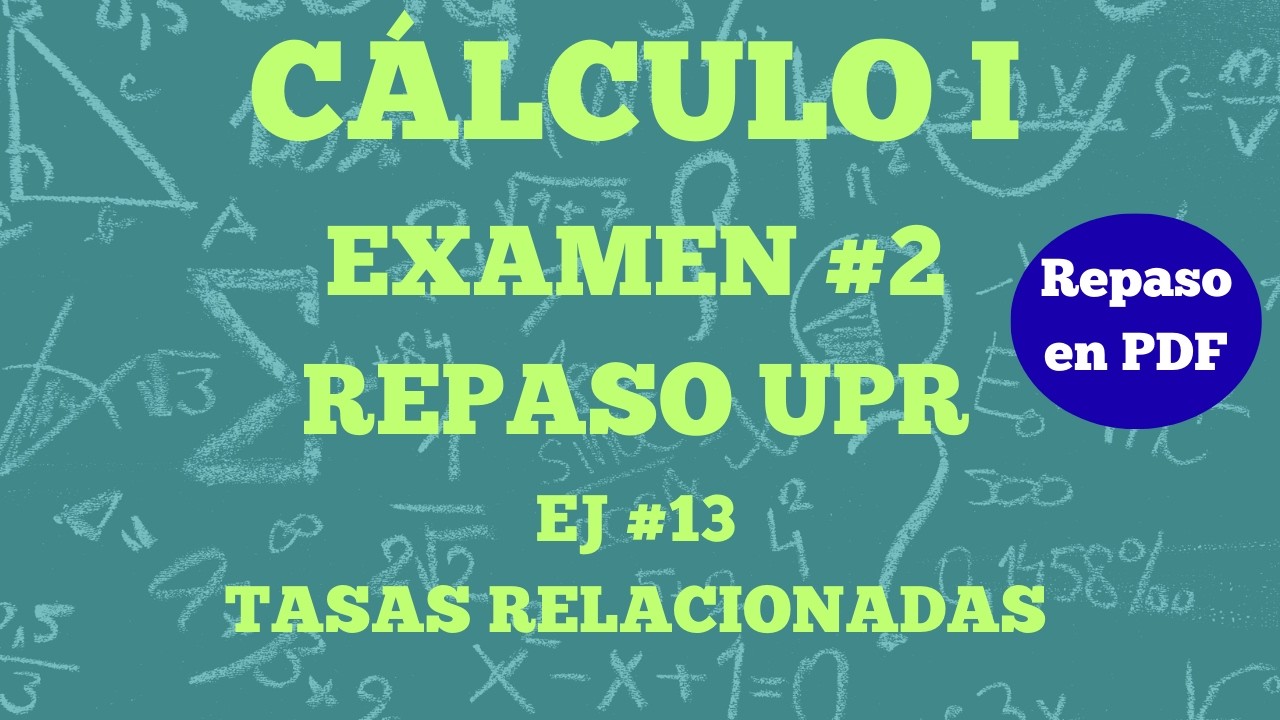 Cálculo I Examen #2:Repaso (Tasas Relacionadas #4) (MATE-3151 UPR)