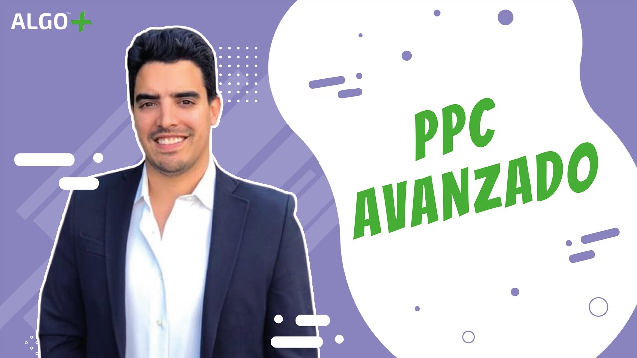 CLASE de PPC Avanzado VIDEO l Patricio Tellez