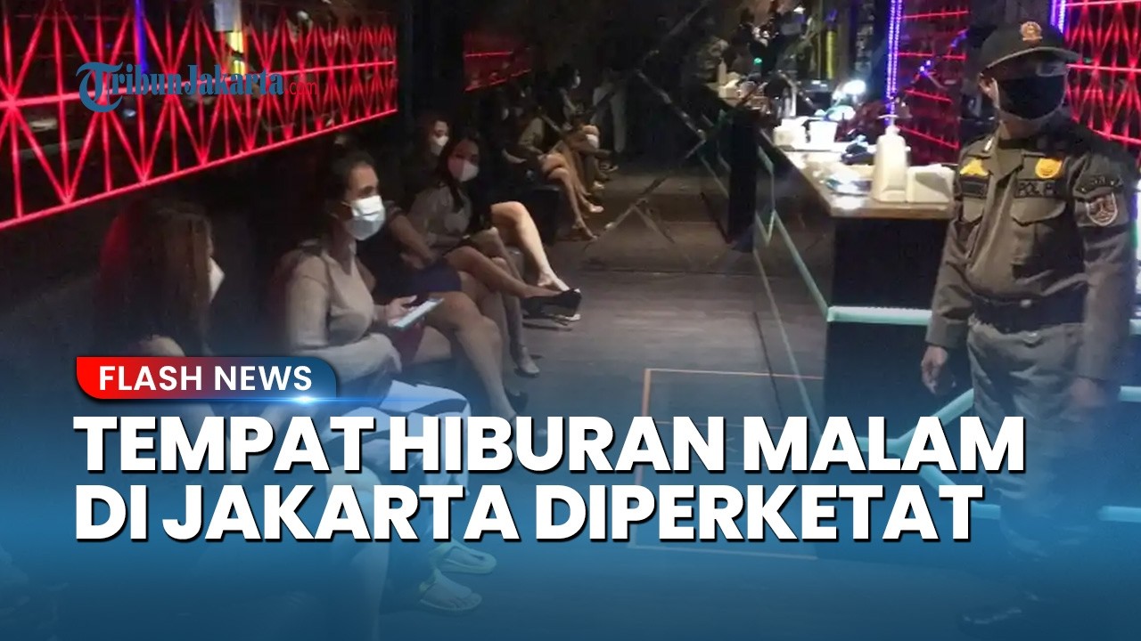 Pemprov DKI Perketat Pengawasan Tempat Hiburan Malam Selama Ramadan, Sanksi Tegas Buat Pelanggar