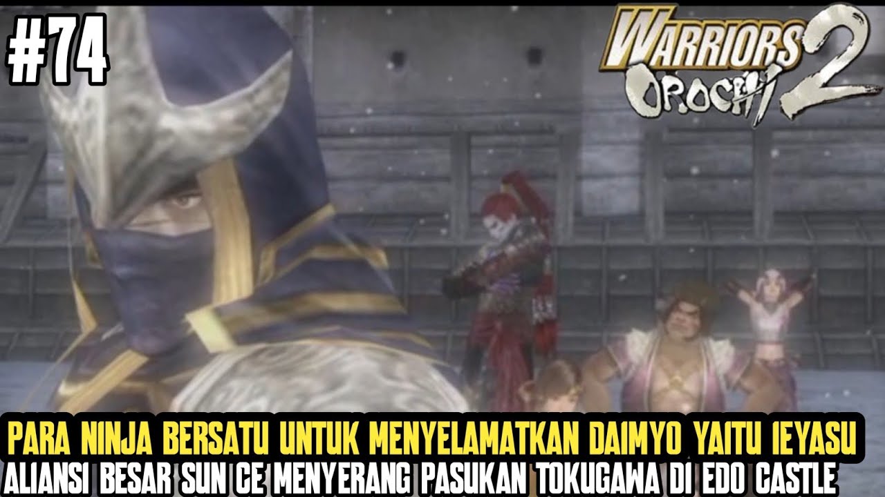 Penyelamatan Sang Daimyo Di dalam kastil!!! - Warriors Orochi 2 Walkthrough Part 74