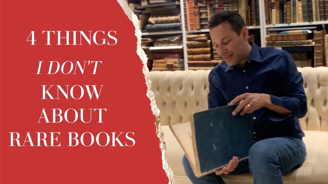 4 Things a Rare Book Dealer DOES NOT KNOW about Rare Books