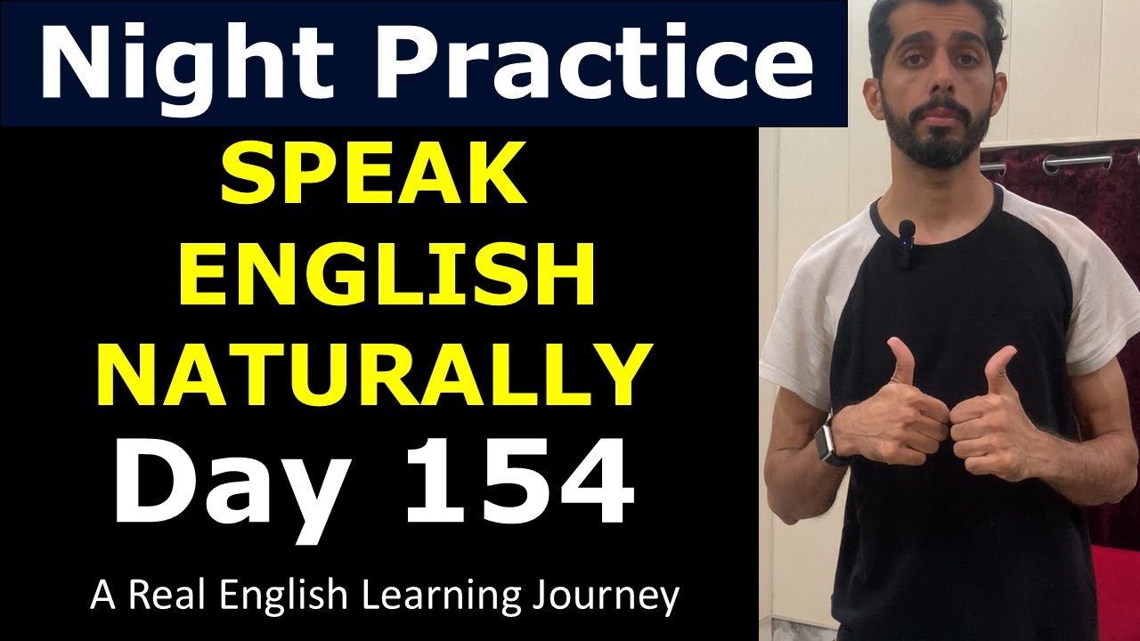 English Day 154 | A Real English Learning Journey | Speak English Naturally & Confidently