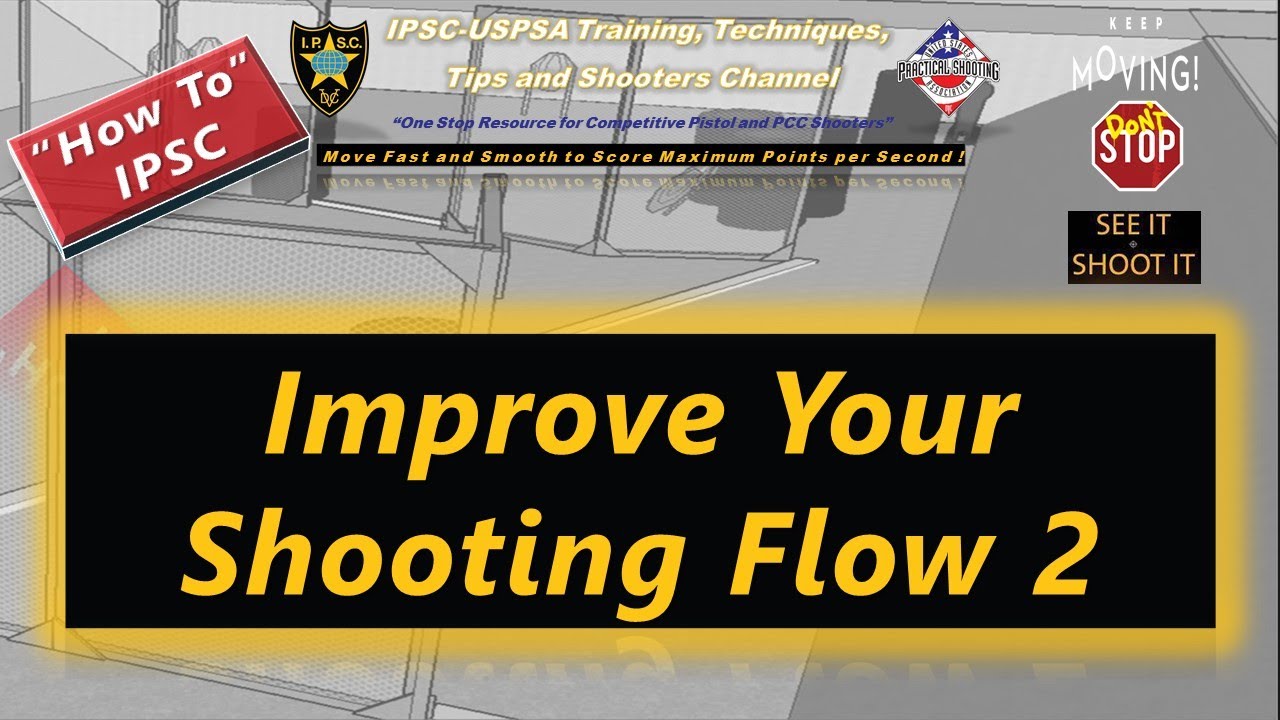 How To: Improve Your IPSC Shooting Flow 2
