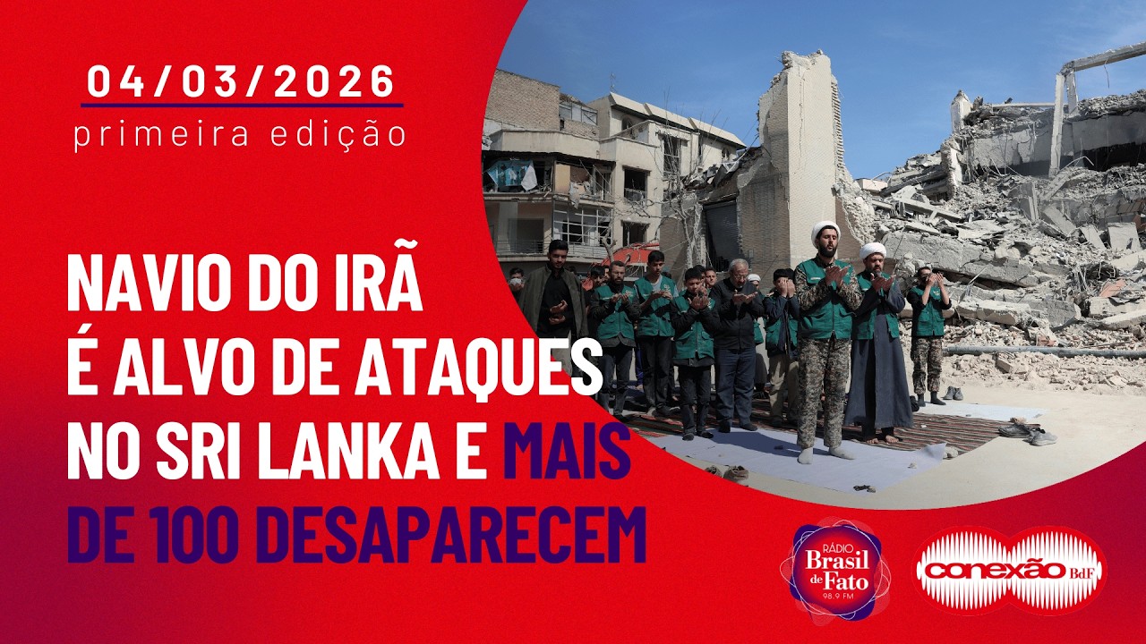 Navio do Irã é alvo de ataques no Sri Lanka e mais de 100 desaparecem | Conexão BdF - 1ª Edição