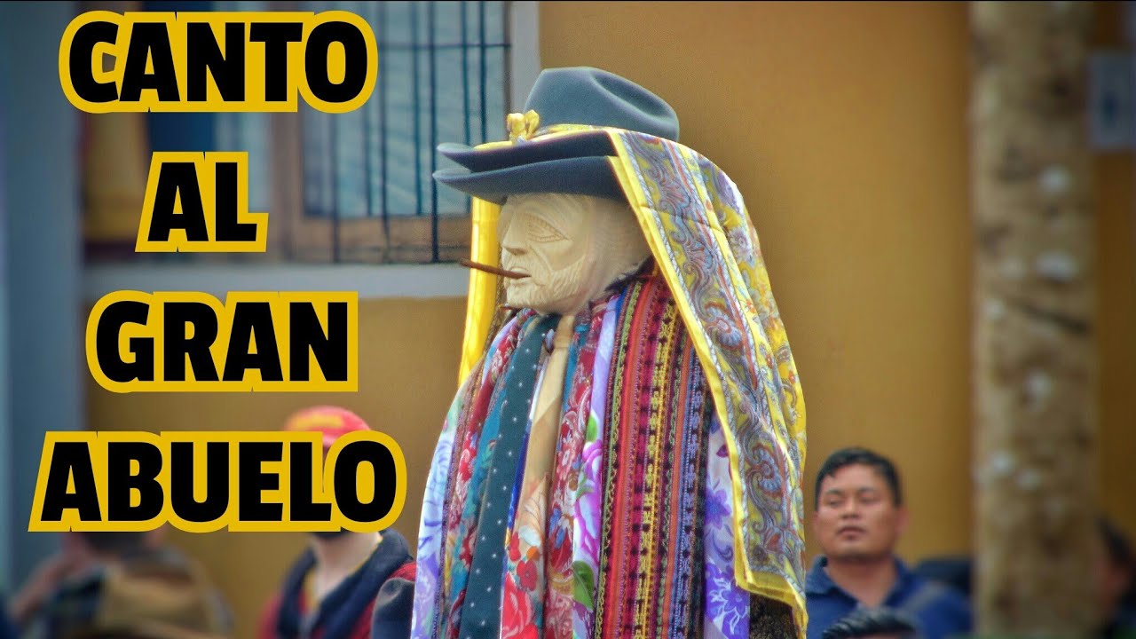 Canto al Gran Abuelo Maya / Santiago Atitlán
