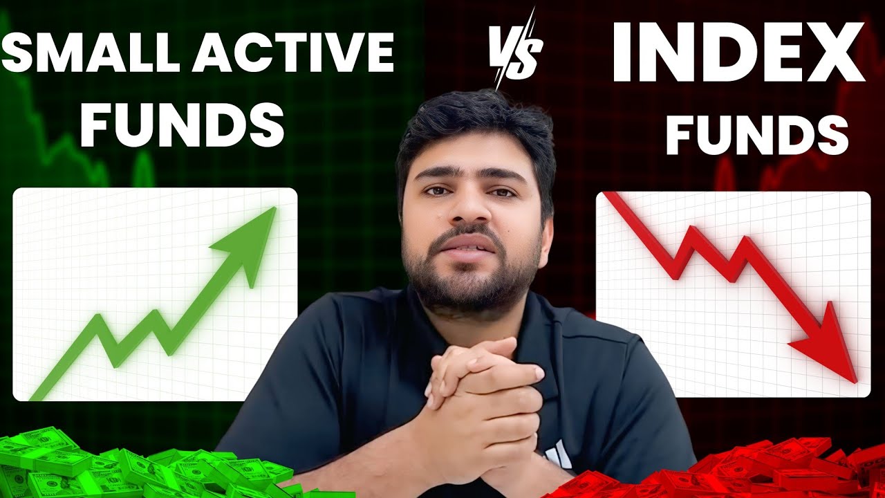 Small Cap Active Funds or Small Cap Index Funds which one is better?