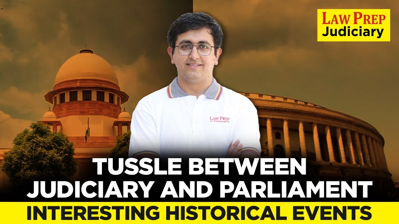 Tussle between Judiciary and Parliament | Interesting Historical Events