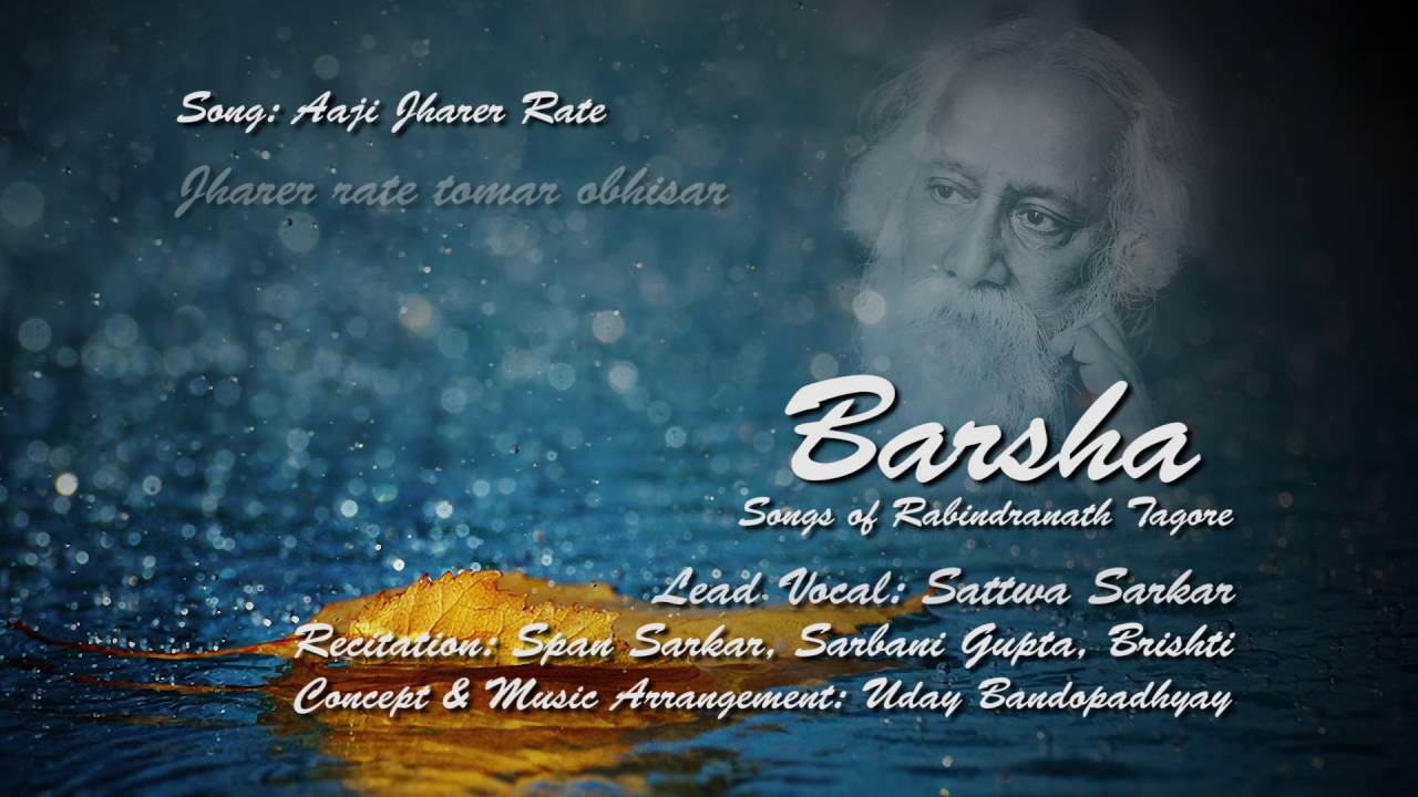 01. Aaji Jharer Rate (With Lyrics) | Rabindra Sangeet | Barsha | Sattwa Sarkar