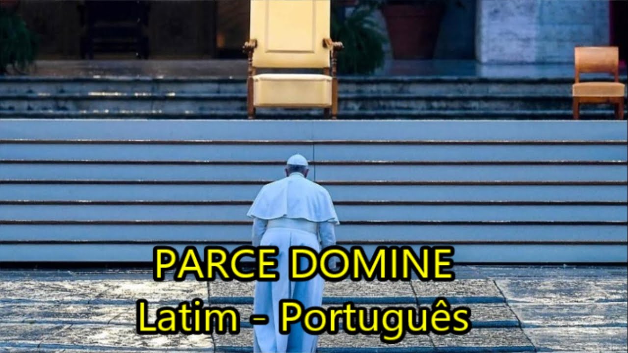 Parce Domine - LEGENDADO PT/BR