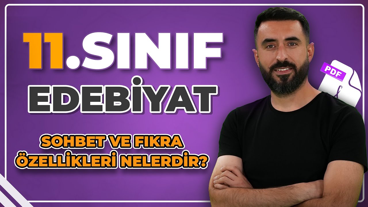 SOHBET NEDİR? FIKRA NEDİR? Özellikleri/ 11.Sınıf Edebiyat Sohbet Ünitesi / Deniz Hoca +PDF📝