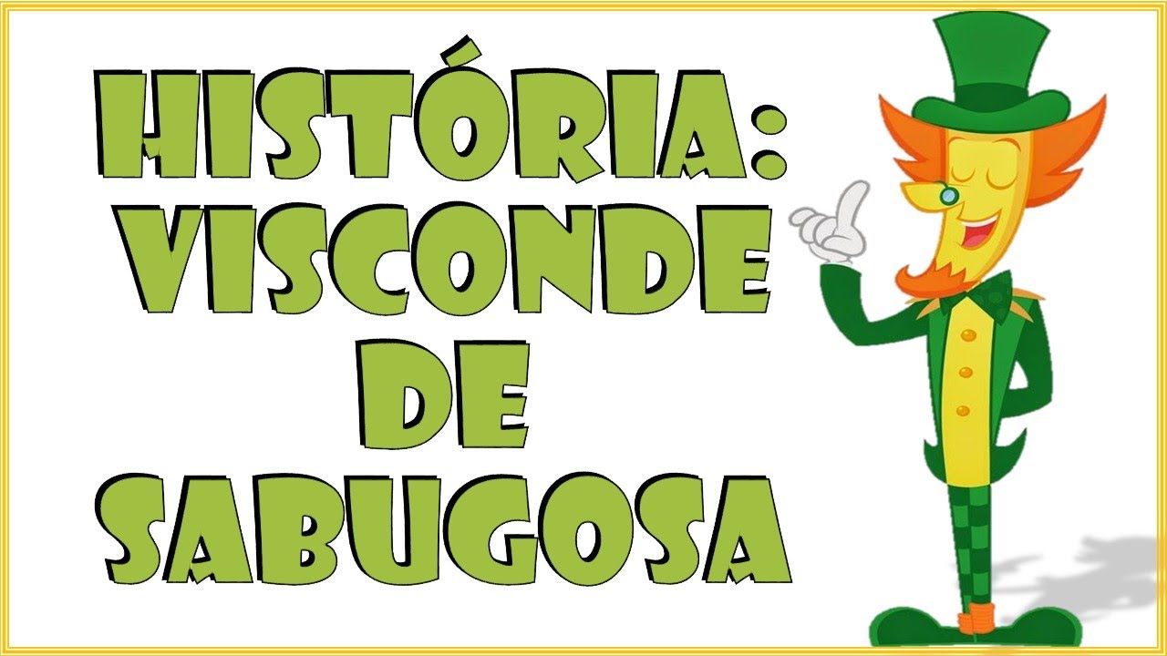 VISCONDE DE SABUGOSA (Monteiro Lobato)