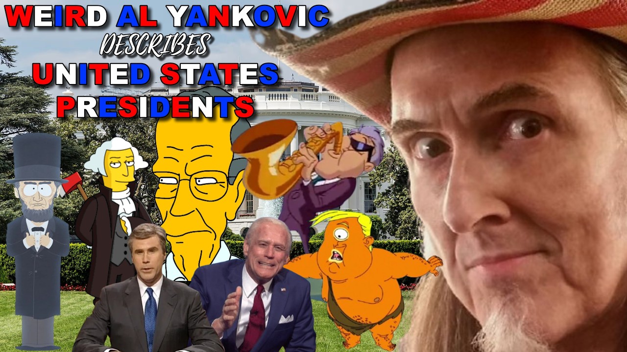 Weird Al Yankovic Describes EVERY United States President