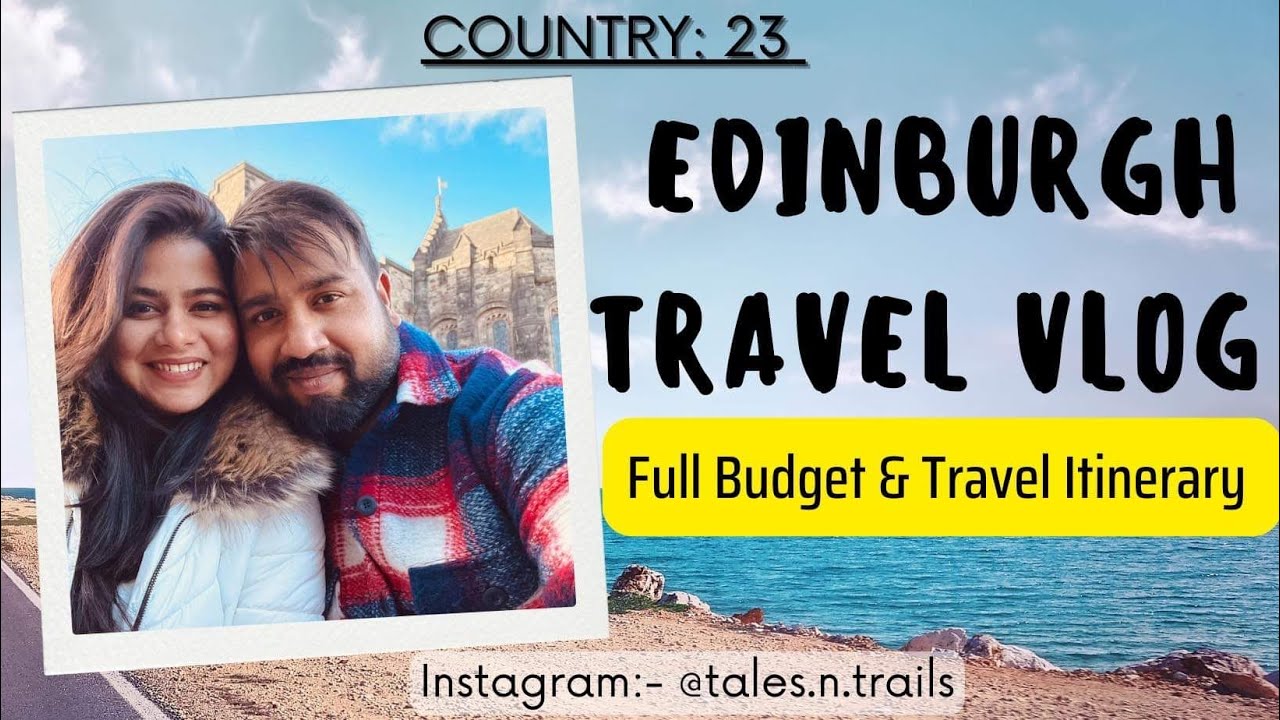 Edinburgh scotland in 48 Hours - Things to do in Scottish capital | edinburgh vlog 2022