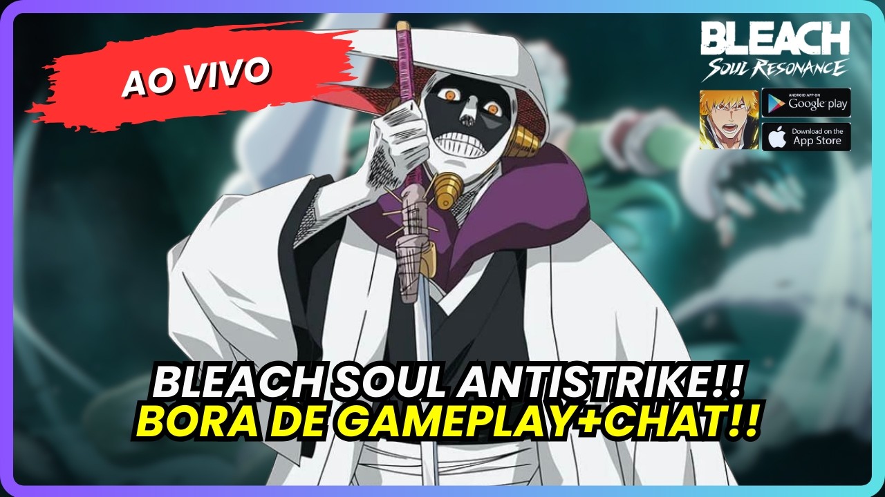 F STRIKE PARTIU BLEACH SOUL RESONANCE E BATE-PAPO COM O CHAT! | BLEACH: SOUL RESONANCE