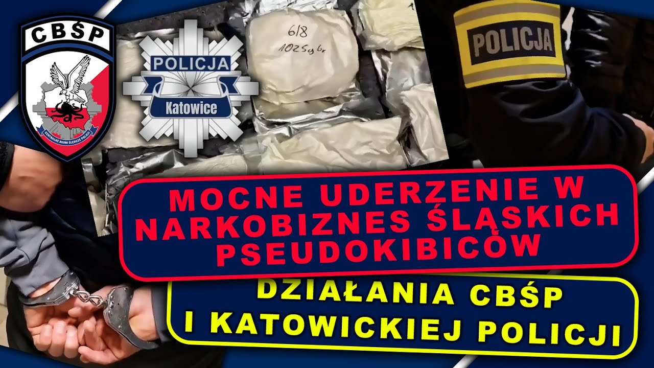 Mocne uderzenie w narkobiznes pseudokibic&oacute;w na Śląsku &ndash; wsp&oacute;lne działania CBŚP i katowickiej Policji