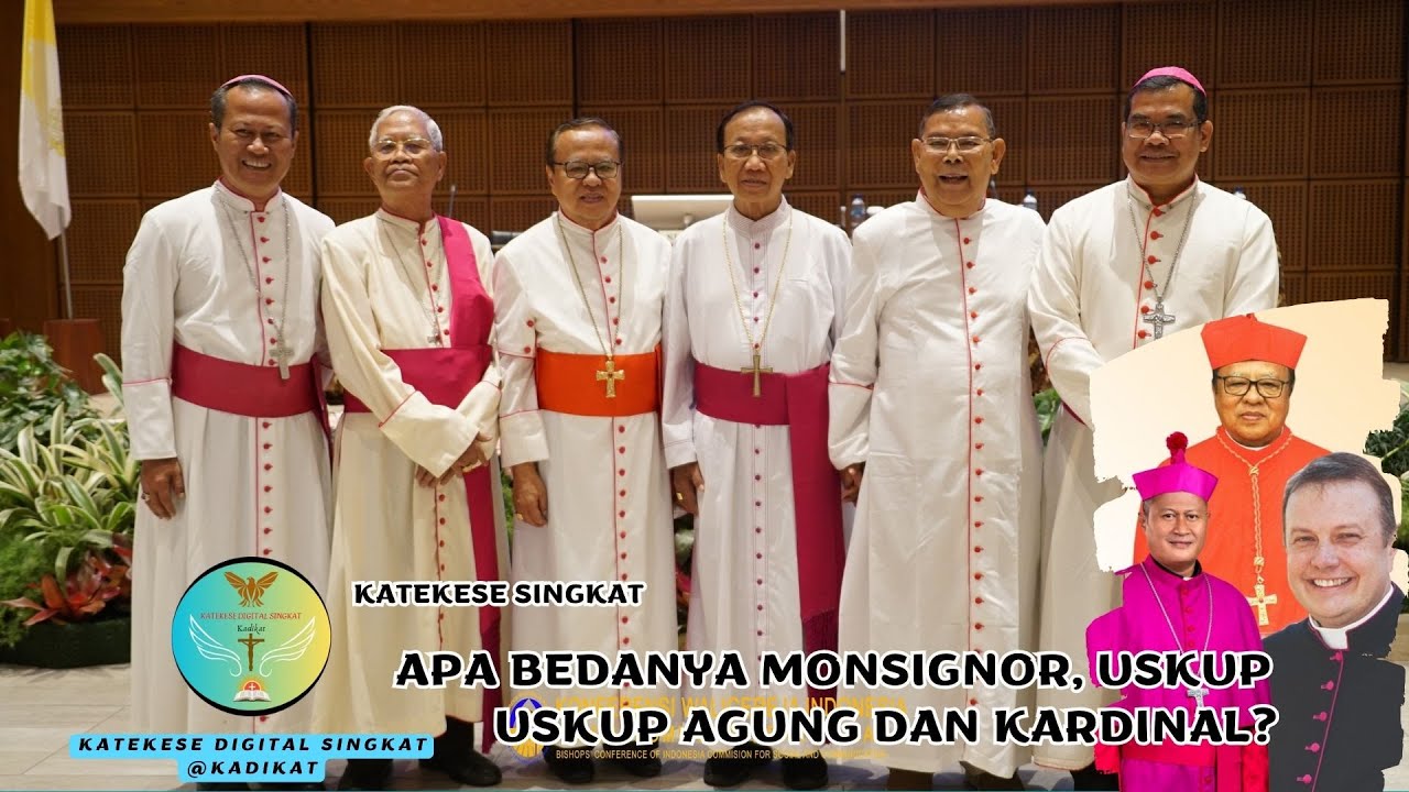 Katekese Singkat Apa Bedanya Monsignor, Uskup, Uskup Agung dan Kardinal?