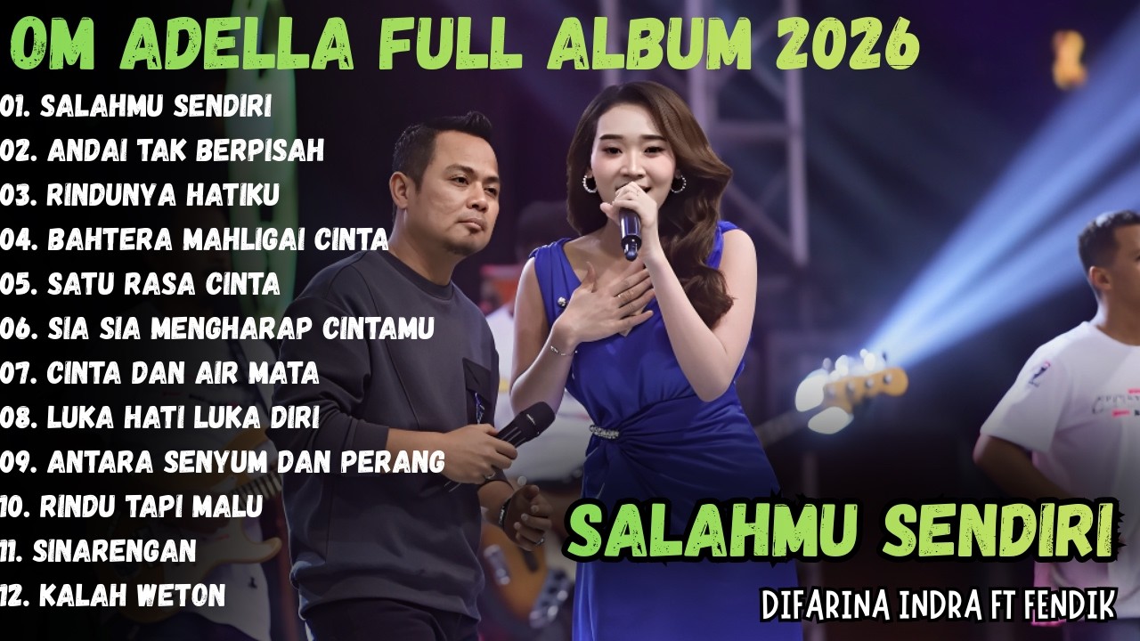 SALAHMU SENDIRI || DIFARINA INDRA FT FENDIK ADELLA FULL ALBUM