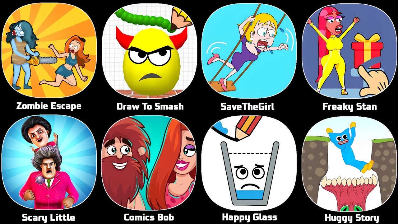 Draw To Smash,Save The Girl,Zombie Escape,Huggy Story,Happy Glass,Comic Bob,Freaky Stan