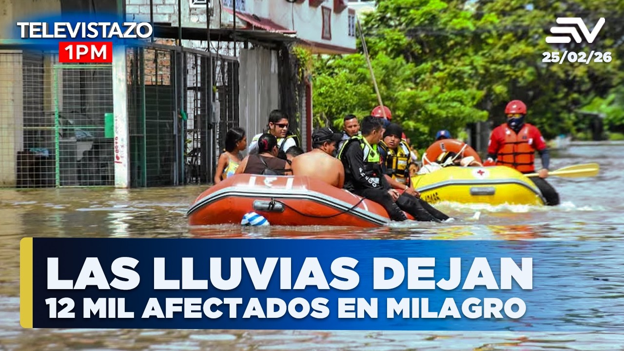 Las lluvias dejan 12 mil afectados en Milagro  | Televistazo 1PM🔴 25 Febrero 2026