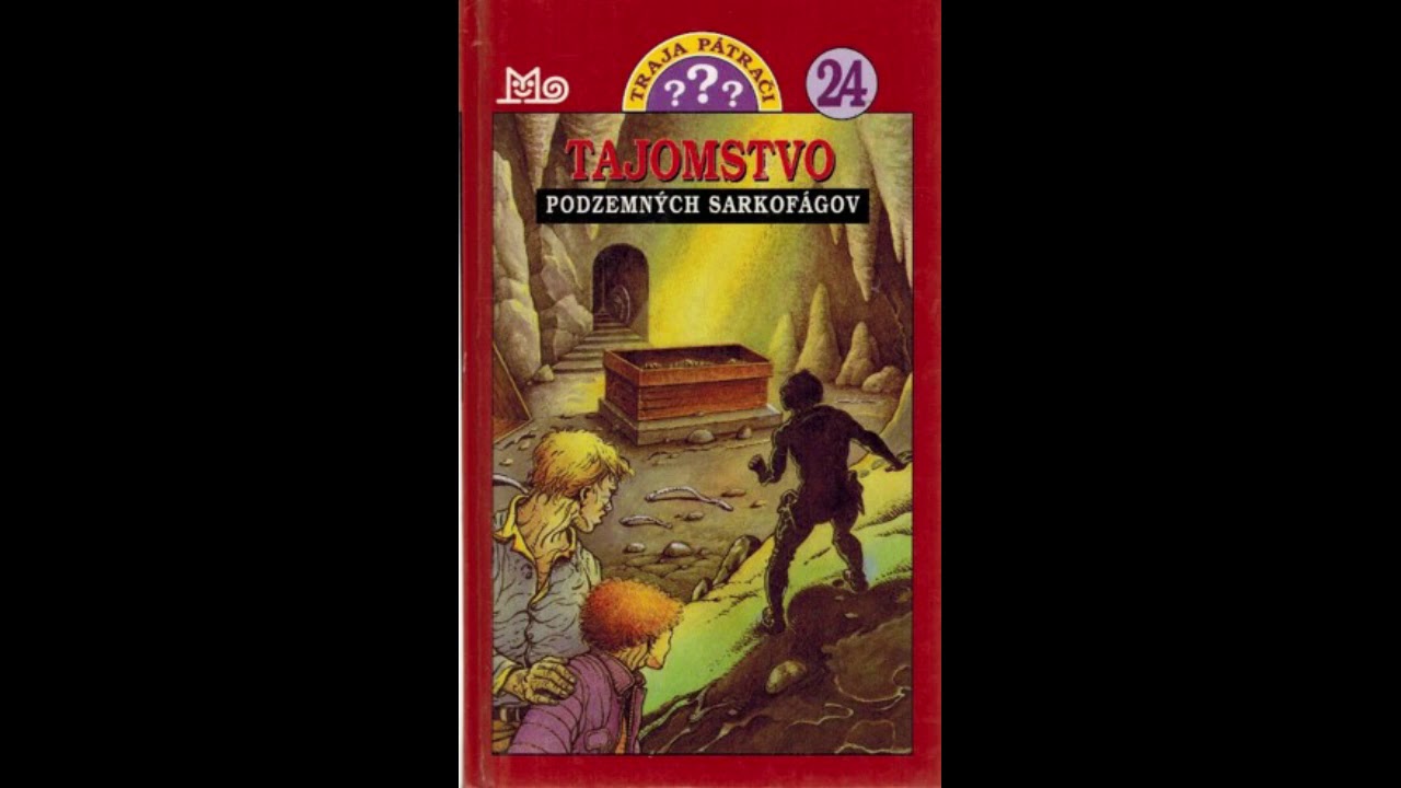 Traja pátrači ??? - 24 Tajomstvo podzemných sarkofágov (audiokniha)