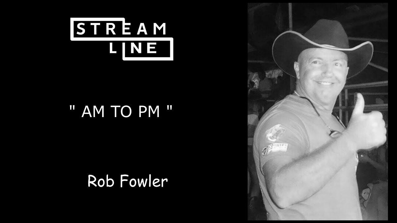 AM TO PM LINEDANCE (ROB FOWLER)  STREAMLINE WEEK 8
