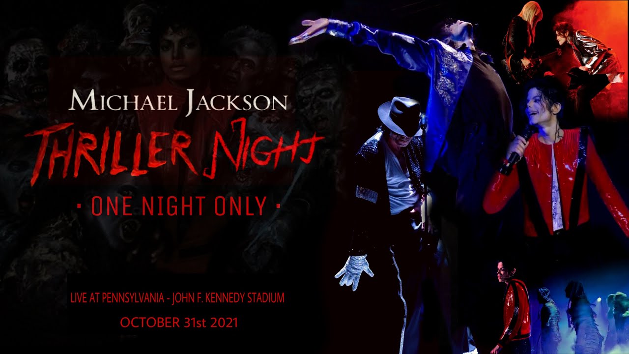 THRILLER NIGHT: One Night Only, 2021 ( Fanmade Powered By MJJ Various ) | Michael Jackson
