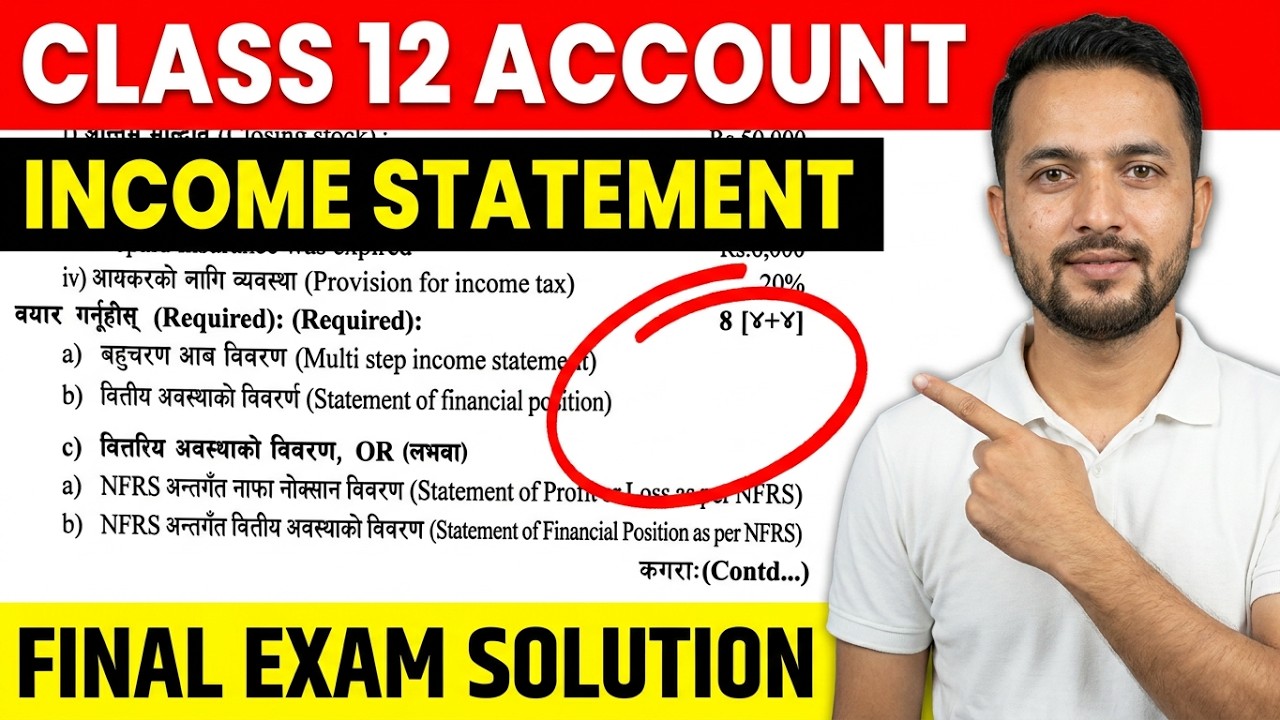 🔥 Class 12 Account | Multi-Step Income Statement Final Exam Question Solution (8 Marks) | NEB 2083