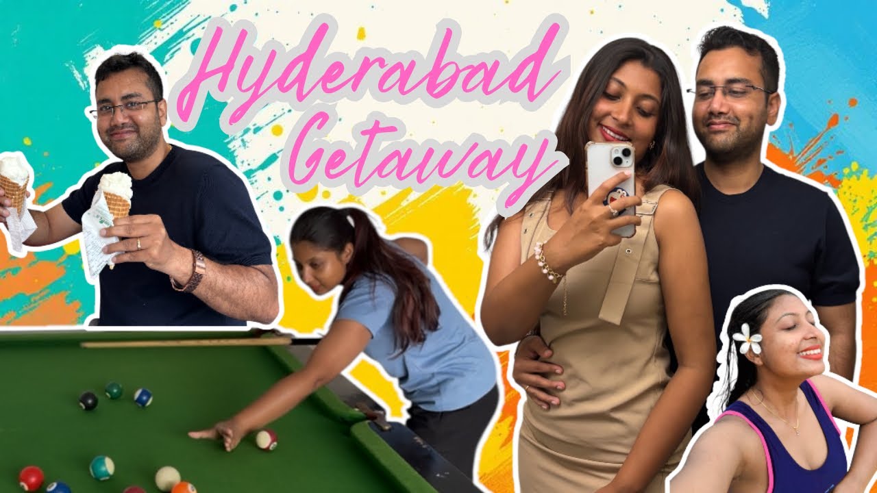 Our Hyderabad Escape ❤️ Travel + Food + Fun + Memories