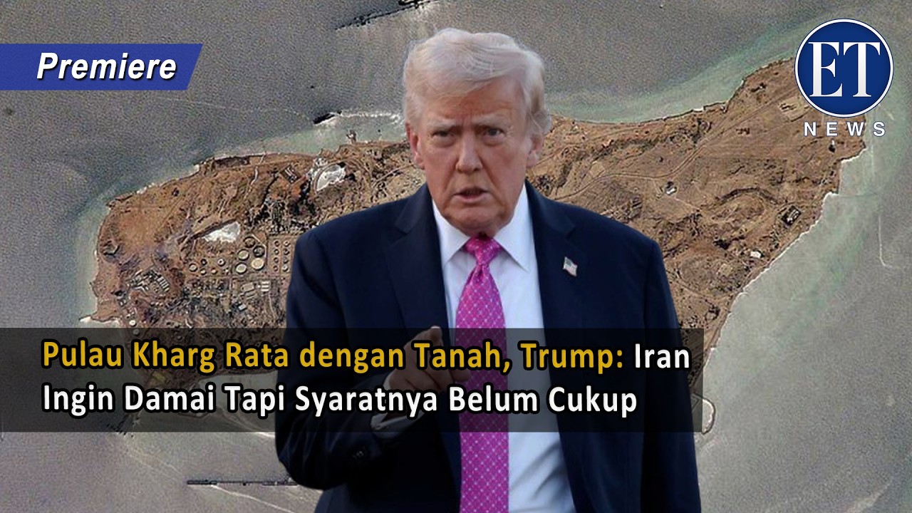Pulau Kharg Rata dengan Tanah, Trump: Iran Ingin Damai Tapi Syaratnya Belum Cukup
