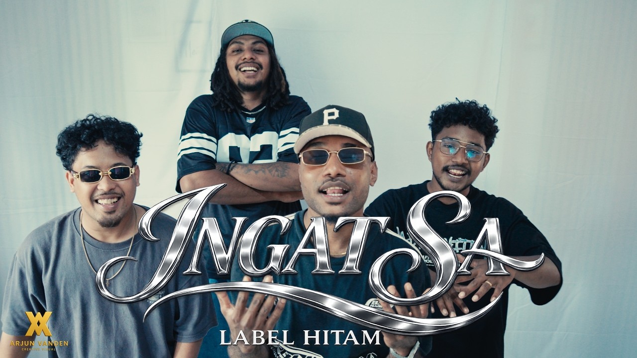 Label Hitam -  INGAT SA (Official Music Video)