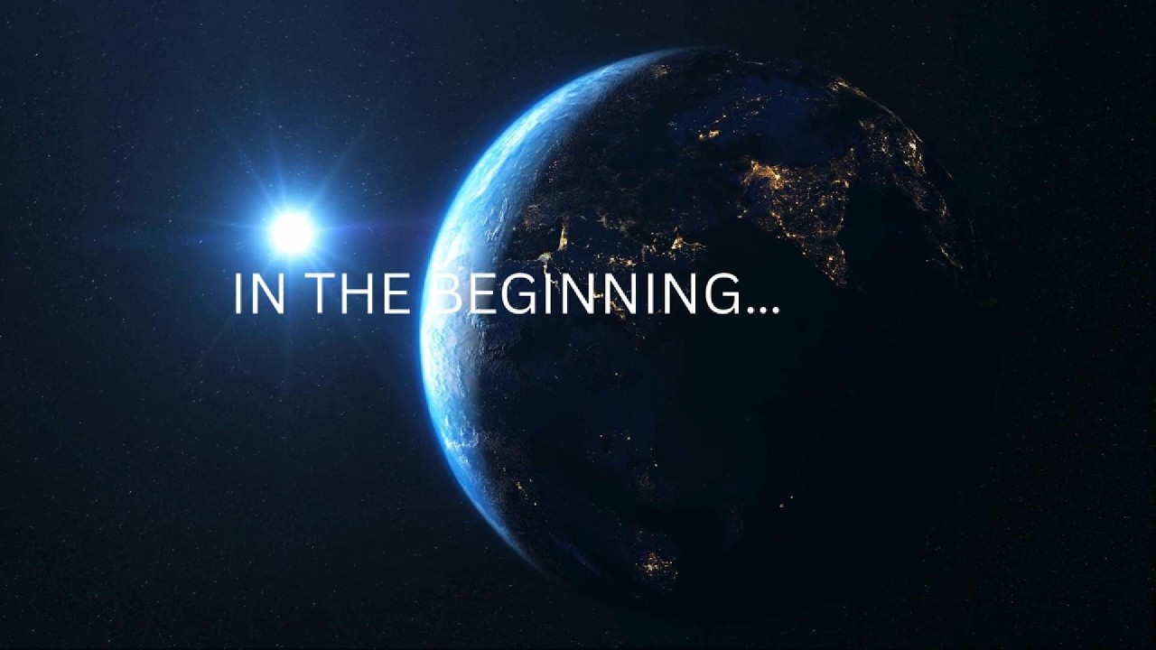 In the Beginning… God | Genesis Chapter 1 Full Story & Meaning