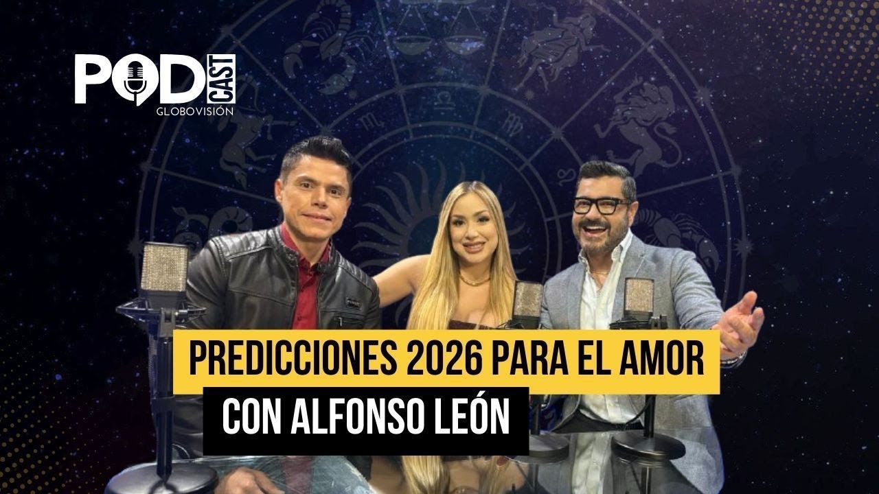 Predicciones 2026 para el amor con Alfonso León ✨ | EP.118 | PGV