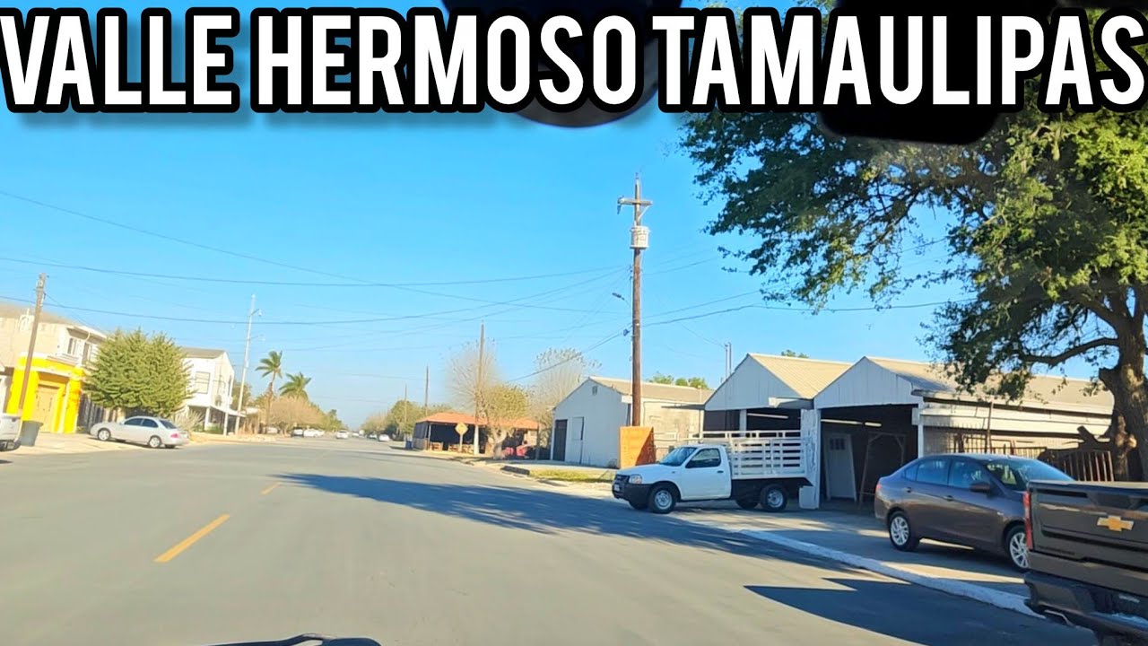 Manejando por las calles de Valle Hermoso Tamaulipas 🇲🇽 #160 