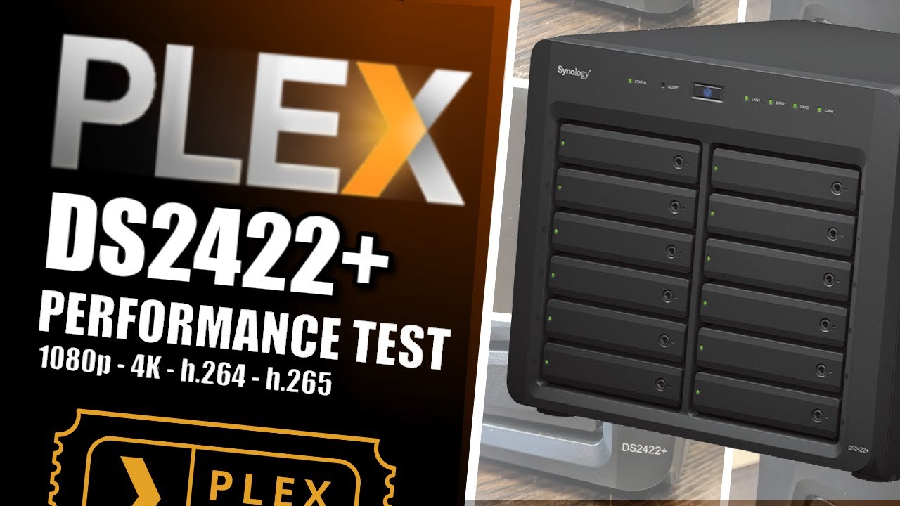 Synology DS2422+ NAS 4K & 1080p NAS Plex Media Server Test