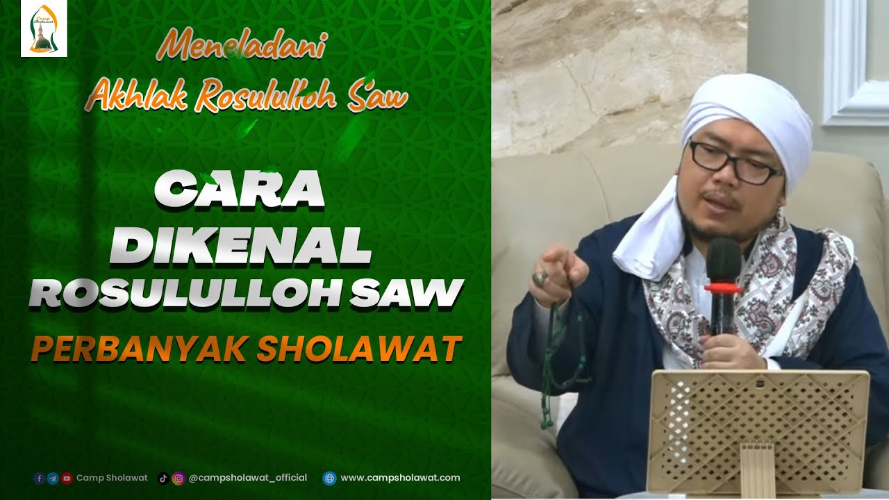 CARA AGAR DIKENAL ROSULULLOH SAW PERBANYAKLAH SHOLAWAT _ USTADZ MUHAMAD NUR