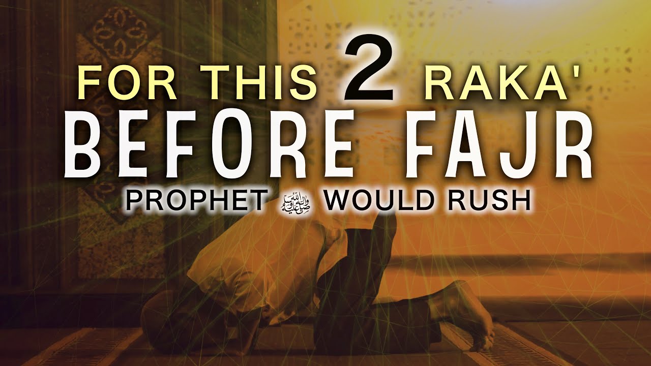 DO THIS BEFORE FAJR PROPHET (ﷺ) RUSHED